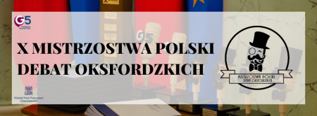 X Mistrzostwa Polski Debat Oksfordzkich dla szkół średnich
