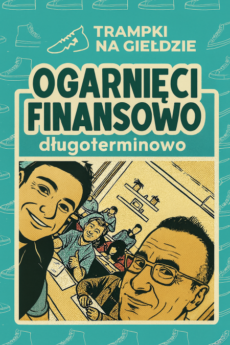Warsztaty Ogarnięci finansowo - długoterminowo